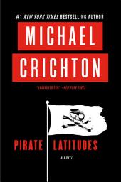 Icon image Pirate Latitudes: A Novel