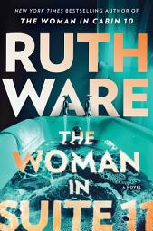 Icon image The Woman in Suite 11: A Novel
