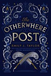 Icon image The Otherwhere Post (A Good Morning America YA Book Club Pick)