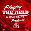 Introducing 'Playing The Field: A Bachelor Podcast'